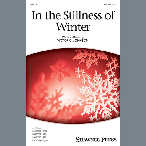 Victor C. Johnson, In The Stillness Of Winter, SATB Choir