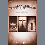 Download Victor C. Johnson Manger, Cross And Tomb sheet music and printable PDF music notes