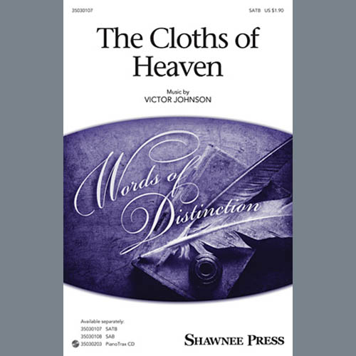 Victor C. Johnson, The Cloths Of Heaven, 3-Part Mixed