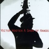 Download Victor Wooten A Show Of Hands sheet music and printable PDF music notes