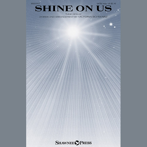 Victoria Schwarz, Shine On Us, SATB