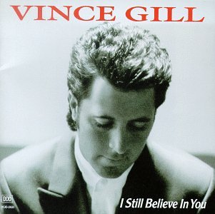 Vince Gill, I Still Believe In You, Piano, Vocal & Guitar (Right-Hand Melody)