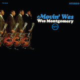 Download Wes Montgomery Movin' Wes Part I sheet music and printable PDF music notes