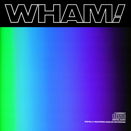 Wham! Wham!, The Edge Of Heaven, Piano, Vocal & Guitar Chords (Right-Hand Melody)