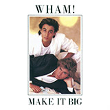 Download Wham! Wake Me Up Before You Go-Go sheet music and printable PDF music notes