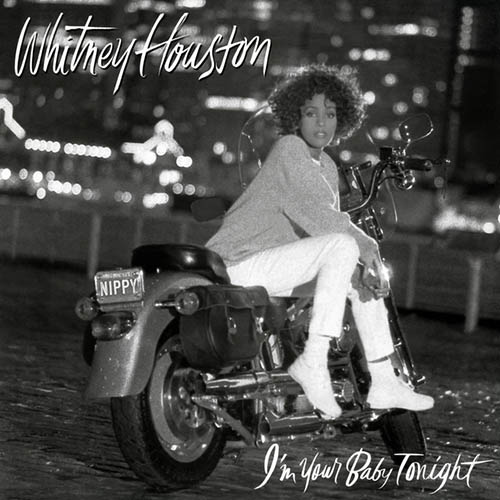 Whitney Houston, I'm Your Baby Tonight, Piano, Vocal & Guitar Chords (Right-Hand Melody)