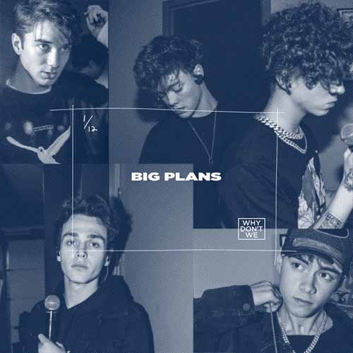 Why Don't We, Big Plans, Piano, Vocal & Guitar (Right-Hand Melody)