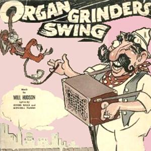 Will Hudson, Organ Grinder's Swing, Organ