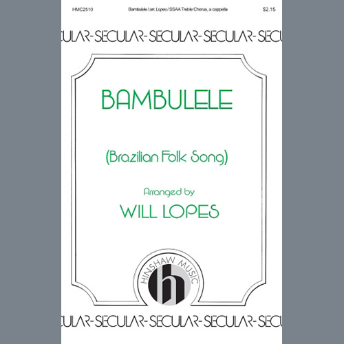 Will Lopes, Bambulele, Choral