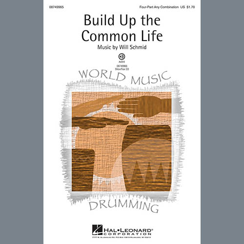 Will Schmid, Build Up The Common Life, 4-Part
