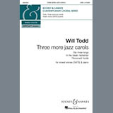 Download Will Todd Three More Jazz Carols (We Three Kings; In the Bleak Midwinter; Personent Hodie) sheet music and printable PDF music notes