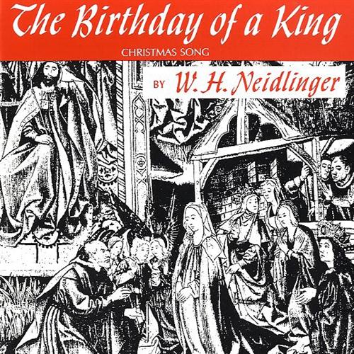 William H. Neidlinger, The Birthday of a King (Neidlinger), Piano, Vocal & Guitar (Right-Hand Melody)