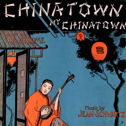 William Jerome, Chinatown, My Chinatown, Piano, Vocal & Guitar Chords (Right-Hand Melody)