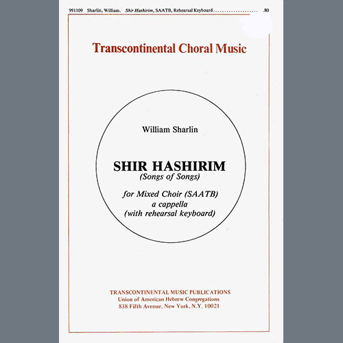 William Sharlin William Sharlin, Shir Hashirim (Song Of Songs), Choir