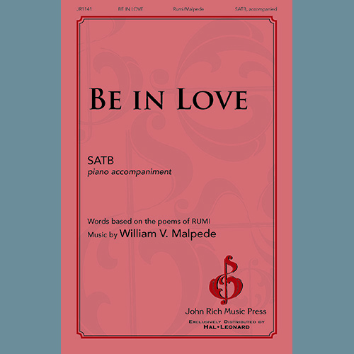 William V. Malpede, Be In Love, SATB Choir