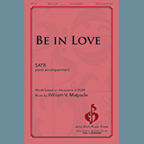 Download William V. Malpede Be In Love sheet music and printable PDF music notes