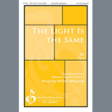 Download William V. Malpede The Light Is The Same sheet music and printable PDF music notes