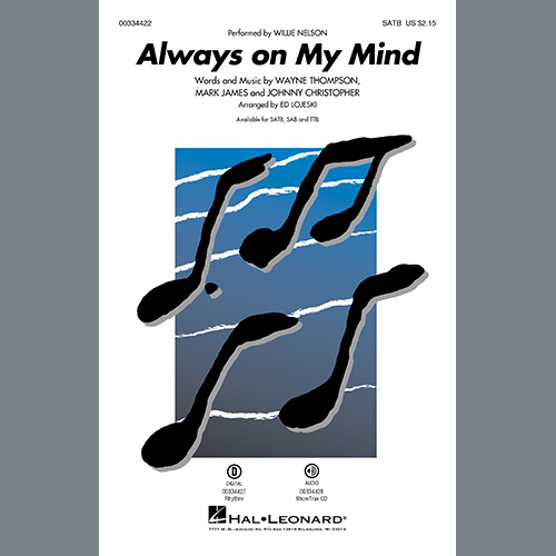 Willie Nelson, Always On My Mind (arr. Ed Lojeski), SATB Choir