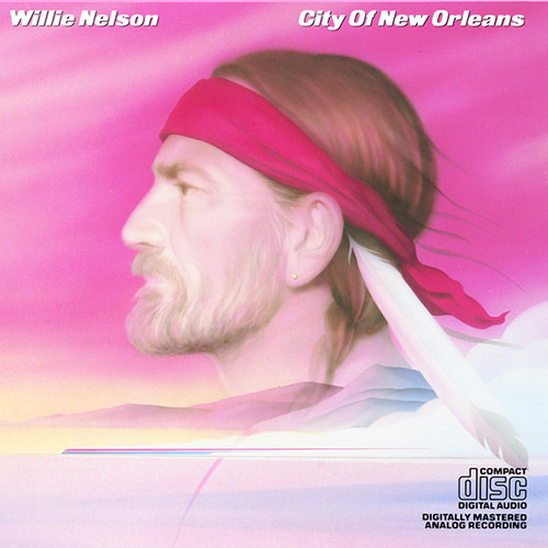 Willie Nelson, City Of New Orleans, Lyrics & Chords