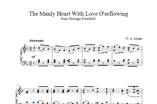 Wolfgang Amadeus Mozart The Manly Heart With Love O'erflowing From The Magic Flute K620 Sheet Music Notes & Chords for Piano - Download or Print PDF