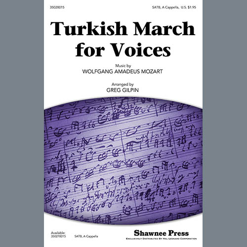 Wolfgang Amadeus Mozart, Turkish March (arr. Greg Gilpin), SATB