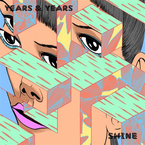 Years & Years, Shine, Piano, Vocal & Guitar (Right-Hand Melody)