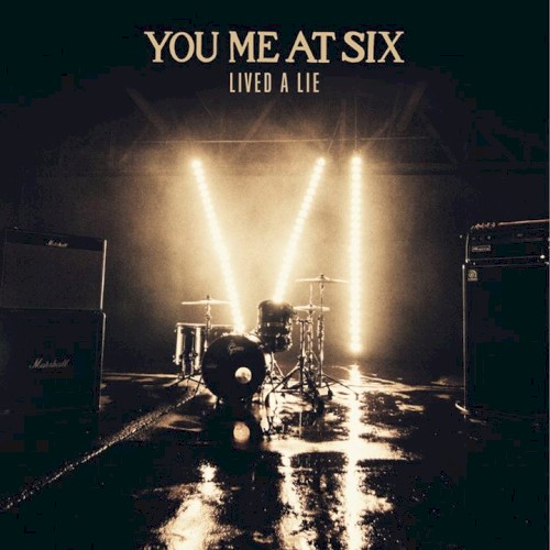 Download You Me At Six Lived A Lie sheet music and printable PDF music notes