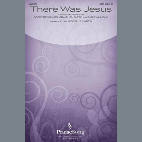 Zach Williams, There Was Jesus (feat. Dolly Parton) (arr. Joseph M. Martin), SATB Choir
