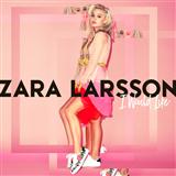 Download Zara Larsson I Would Like sheet music and printable PDF music notes
