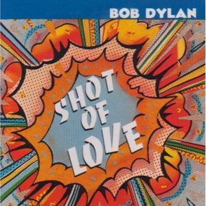 Bob Dylan Shot Of Love Musik Noten - Piano, Vocal & Guitar Chords - 34214-thumbnail