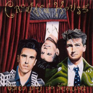 Crowded House Better Be Home Soon Musik Noten - Guitar Chords/Lyrics - 118299-thumbnail