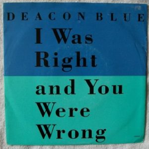 Deacon Blue I Was Right And You Were Wrong Musik Noten - Piano, Vocal & Guitar Chords - 15101-thumbnail