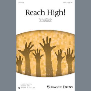 Jill Gallina Reach High! Musik Noten - 2-Part Choir - 165447-thumbnail