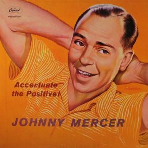 Johnny Mercer Ac-cent-tchu-ate The Positive Musik Noten - Lead Sheet / Fake Book - 173157-thumbnail