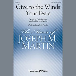Joseph M. Martin Give To The Winds Your Fears Musik Noten - SATB Choir - 154512-thumbnail