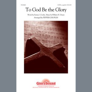 Pepper Choplin To God Be The Glory Musik Noten - SATB Choir - 93836-thumbnail