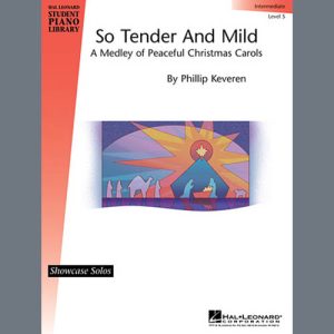 Phillip Keveren So Tender And Mild - A Christmas Medley Musik Noten - Educational Piano - 28849-thumbnail