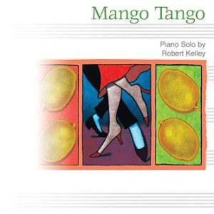 Robert Kelley Mango Tango Musik Noten - Educational Piano - 55222-thumbnail