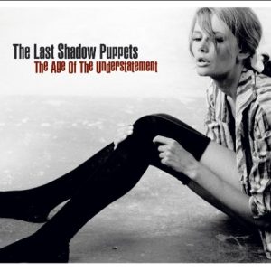 The Last Shadow Puppets The Age Of The Understatement Musik Noten - Piano, Vocal & Guitar Chords - 43127-thumbnail