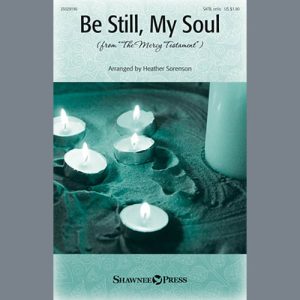 Heather Sorenson Be Still My Soul Musik Noten - SATB Choir - 150956-thumbnail