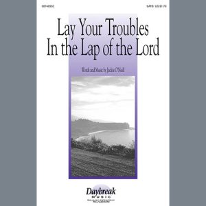 Jackie O'Neill Lay Your Troubles In The Lap Of The Lord Musik Noten - SATB Choir - 96433-thumbnail