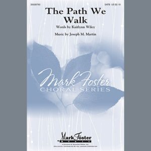 Joseph M. Martin The Path We Walk Musik Noten - SATB Choir - 96339-thumbnail