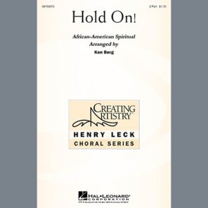 Ken Berg Hold On! Musik Noten - 2-Part Choir - 69714-thumbnail