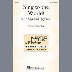 Ken Berg Sing To The World! Musik Noten - 2-Part Choir - 150528-thumbnail