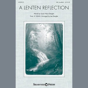 Lee Dengler A Lenten Reflection Musik Noten - SATB Choir - 150520-thumbnail