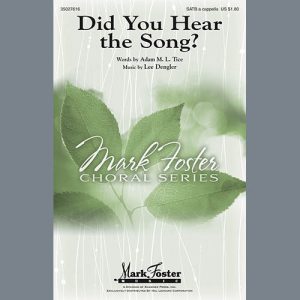 Lee Dengler Did You Hear The Song? Musik Noten - SATB Choir - 81411-thumbnail
