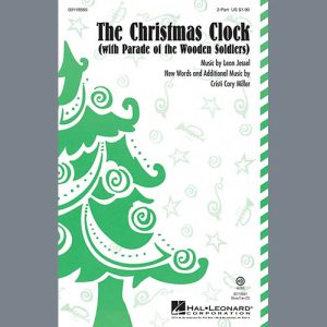 Leon Jessel The Christmas Clock (with Parade Of The Wooden Soldiers) (arr. Cristi Cary Miller) Musik Noten - 2-Part Choir - 96869-thumbnail