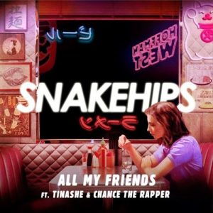Snakehips All My Friends (featuring Tinashe and Chance The Rapper) Musik Noten - Piano & Vocal - 123311-thumbnail
