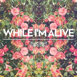 Strfkr While I'm Alive Musik Noten - Piano, Vocal & Guitar Chords - 155399-thumbnail