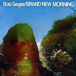 Bob Seger Brand New Morning Musik Noten - Guitar Chords/Lyrics - 79667-thumbnail